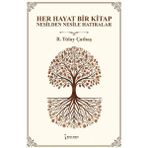 Her Hayat Bir Kitap R. Tülay Çatbaş Ciltsiz 334 Sayfa İkinci Adam Yayınları