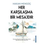 Her Karşılaşma Bir Mesajdır - Hakan Mengüç - Hayır