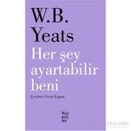 Her Şey Ayartabilir Beni - William Butler Yeats