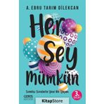 Her Şey Mümkün - A.Ebru Tarım Dilekcan