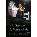 Her Şeye Dair Ne Varsa İçinde / Yeşim Değer