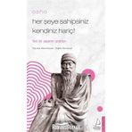 Her Şeye Sahipsiniz Kendiniz Hariç!-Osho