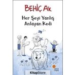 Her Şeyi Yanlış Anlayan Kedi - Behiç Ak