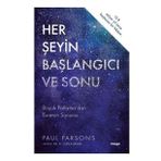 Her Şeyin Başlangıcı ve Sonu Paul Parsons - Maya Kitap