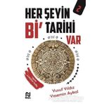 Her Şeyin Bi' Tarihi Var 2 - Yusuf Yıldız - Nesil Yayınları