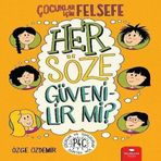 Her Söze Güvenilir Mi? - Çuklar İçin Felsefe