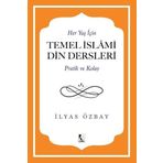 Her Yaş için Temel İslami Din Dersleri - Pratik ve Kolay