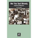 Her Yer Seri Direniş - Ereğli İşçi Hikayeleri - Can Kartoğlu
