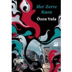 Her Zerre Kara - Özen Yula