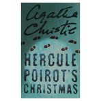 Hercule Poirot’s Christmas - Agatha Christie