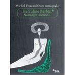 Herculine Barbin Namıdiğer Alexina B Michel Foucault nun Sunuşuyla - Kolektif