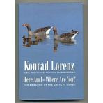 Here am I--Where are You?: The Behavior of the Greylag Goose by Konrad Lorenz (1994-08-05)
