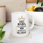 Herkes Baba Olabilir Ama Babişko Olamaz- Doğum Günü Hediyesi - Hediye Porselen Kupa Bardak Beyaz
