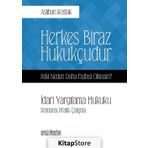 Herkes Biraz Hukukçudur Peki Neden Daha Fazlası Olmasın - Öyküleyici Anlatımla Tıp Hukuku - Aslıhan Kostak