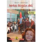 Herkes Birgün Deli - Mikail Erdoğan