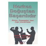 HERKES DOĞUŞTAN BAŞARILIDIR SINIRSIZ POTANSIYELINIZI NASIL AÇIĞA ÇIKA - COLIN TURNER