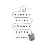 Herkes Evine Dönmek İster - Tuba Karacan