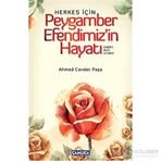 Herkes İçin Peygamber Efendimiz’in Hayatı - Ahmed Cevdet Paşa