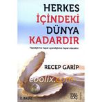 Herkes İçindeki Dünya Kadardır - Recep Garip