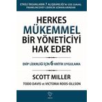 Herkes Mükemmel Bir Yöneticiyi Hak Eder Scott Miller