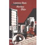 HERKES ÖLÜR BIR MATTHEW SCUDDER POLISIYESI - LAWRENCE BLOCK