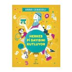 Herkes Pi Sayısını Kutluyor - Anna Cerasoli