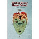 Herkes Sever Neşet Ertaş'ı - Zafer İlbars