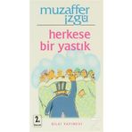 HERKESE BIR YASTIK - MUZAFFER İZGU