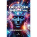 Hermes Yayınları Hereward Carrington'ın Psişik Güçleri Geliştirme Rehberi Ciltsiz 320 Sayfa Hermes Yayıncılık