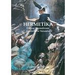 HERMETİKA Corpus Hermeticum Analizler ve Yorumlar