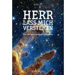 Herr lass mich verstehen: Unser Leid in Gottes Erlösungsplan richtig einordnen (Leid im Leben der Christen, Band 2)