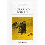 Herr und Knecht - Lev Nikolayeviç Tolstoy
