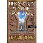HERŞEY İÇIN YENI BIR BAŞLANGIÇ ASLA VAZGEÇME... - ÖZGÜR DENIZ