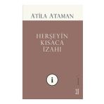 Herşeyin Kısaca İzahı - Atila Ataman