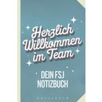 Herzlich willkommen im Team – Dein FSJ Notizbuch -Fun Spruch Freiwilliges Soziales Jahr Geschenkidee: Geschenk für das FSJ - Danke für die ... praktischen A5 Format mit 120 blanko Seiten