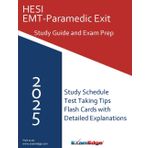 HESI EMT-Paramedic (EMT-P) Exam Study Guide: Comprehensive Review, Proven Strategies, and Practice Questions to Pass the HESI EMT-P Exit Exam with Confidence