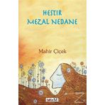 Hestır Mezal Nedane - Mahir Çiçek