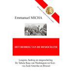 HET BEDROG VAN DE DEMOCRATIE: Leugens, bedrog en ontgoochelin. De Tabula Rasa van Washington tot Kiev, via Zuid-Amerika en Brussel