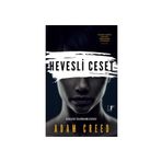 Hevesli Ceset - Adam Creed