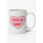 Hevesmi Kaldı Baskılı Kupa