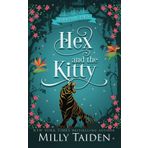 Hex and the Kitty: A Paranormal Small Town Cozy Shifter Romance Series - with Heat: 9