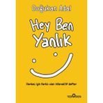 Hey Ben Yanlık Yediveren Yayınları 96 Sayfa Normal Boy Türkçe Kitap Eğlenceli Etkileşimli Deneyim