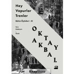 Hey Vapurlar Trenler III - Oktay Akbal