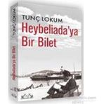 Heybeliada’ya Bir Bilet - Tunç Lokum