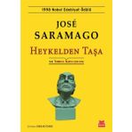 Heykelden Taşa ve Nobel Konuşması - Jose Saramago