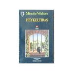 HEYKELTIRAŞ - MINETTE WALTERS