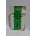 HİÇ HASTALANMAYAN İNSANLARIN SIRLARI BIRBIRINDEN FARKLI SAĞLIK SIRRI OLAN YIRMI BEŞ KİŞİNİN HIKAYES - GENE STONE