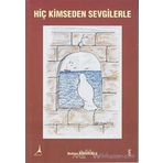 Hiç Kimseden Sevgilerle - Nedime Köşgeroğlu