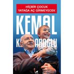 Hiçbir Çocuk Yatağa Aç Girmeyecek - Kemal Kılıçdaroğlu