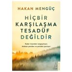 Hiçbir Karşılaşma Tesadüf Değildir - Hakan Mengüç